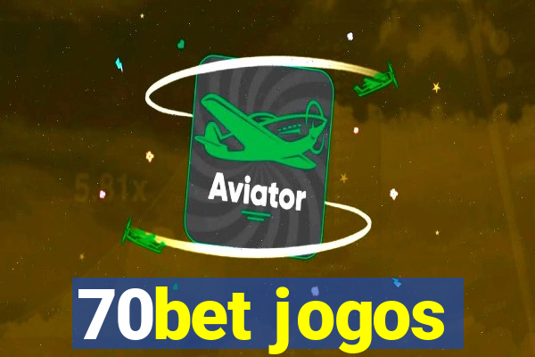 70bet jogos